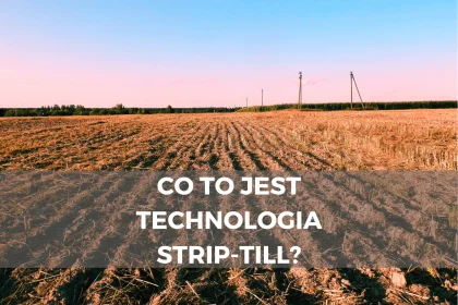 Co to jest technologia strip-till?